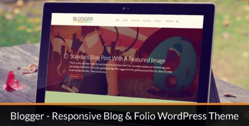 Blogger - Responsive Blog & Folio WordPress Theme
